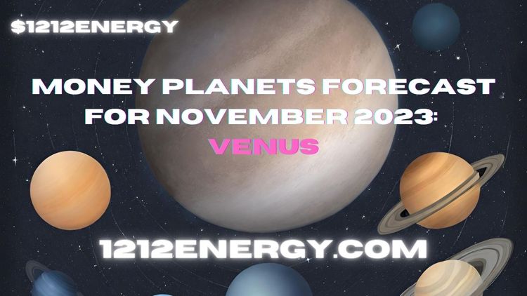 Money Planets Forecast for November 2023: Venus