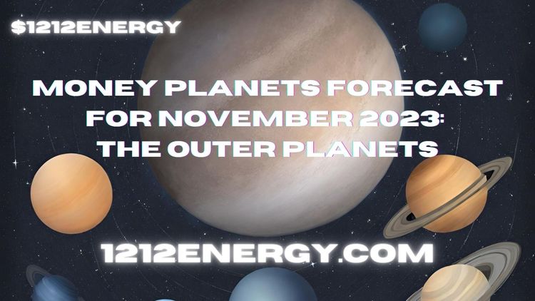 Money Planets Forecast for November 2023: The Outer Planets